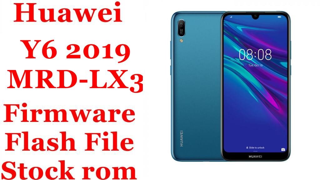 Huawei Y6 2019 MRD-LX3 Firmware Flash File Download [Stock Rom]