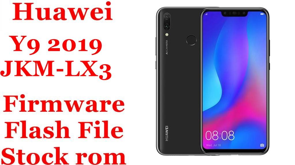Huawei Y9 2019 JKM-LX3 Firmware Flash File Download [Stock Rom]