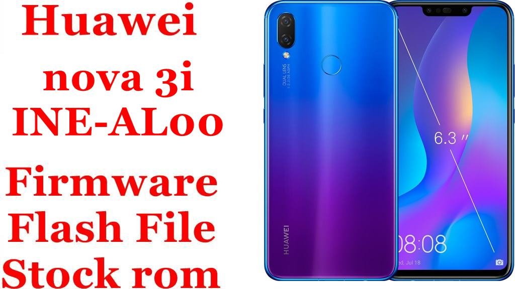 Huawei nova 3i INE-AL00 Firmware Flash File Download [Stock Rom]
