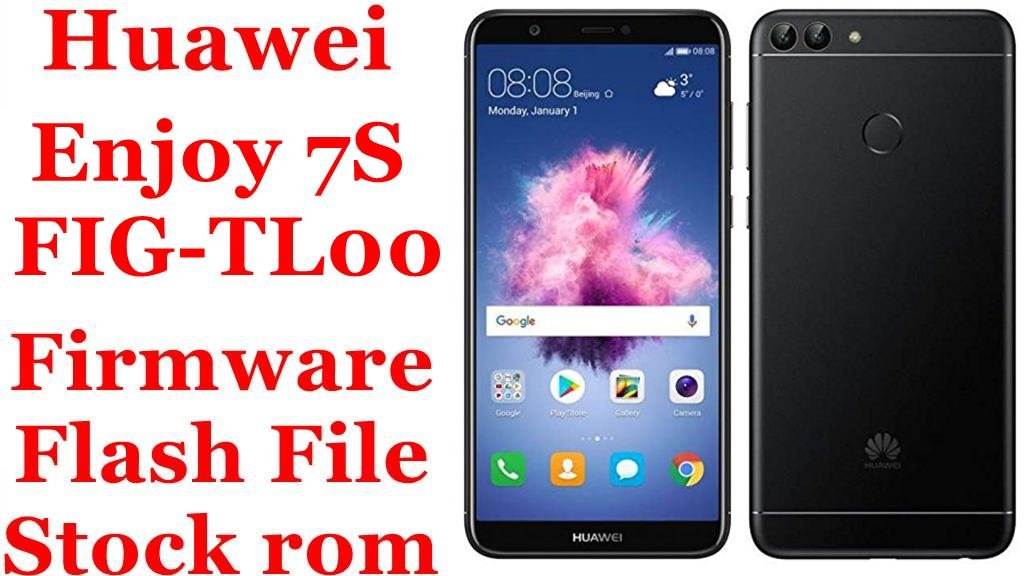 Huawei Enjoy 7S FIG-TL00 Firmware Flash File Download [Stock Rom]