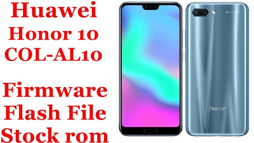 Huawei Honor 10 COL-AL10 Firmware Flash File Download [Stock Rom]