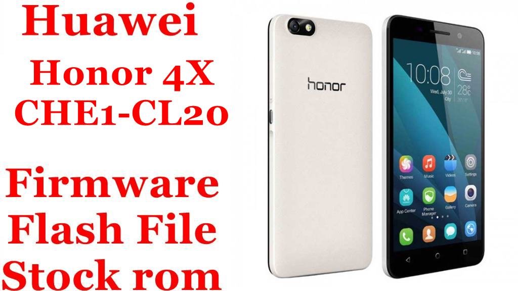 Huawei Honor 4X CHE1-CL20 Firmware Flash File Download [Stock Rom]
