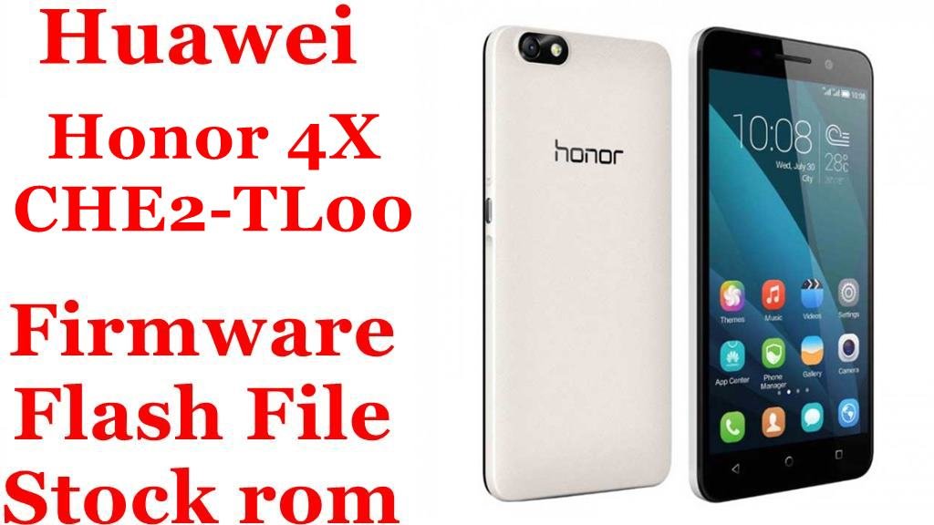 Huawei Honor 4X CHE2-TL00 Firmware Flash File Download [Stock Rom]