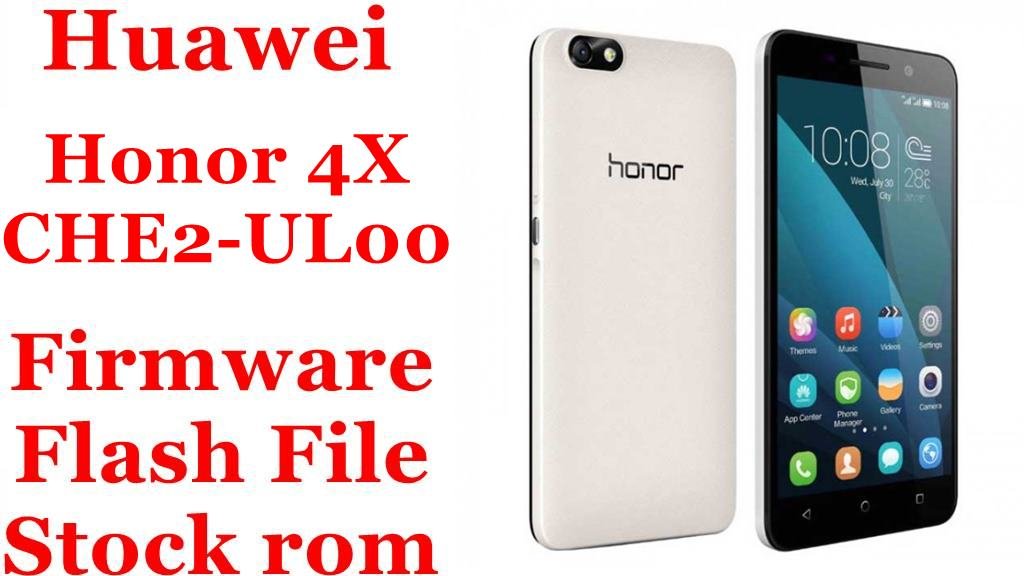 Huawei Honor 4X Che2-UL00 Firmware Flash File Download [Stock Rom]