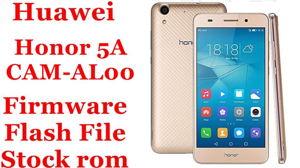 Huawei Honor 5A CAM-AL00 Firmware Flash File Download [Stock Rom]
