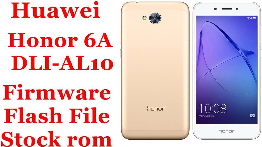 Huawei Honor 6A DLI-AL10 Firmware Flash File Download [Stock Rom]