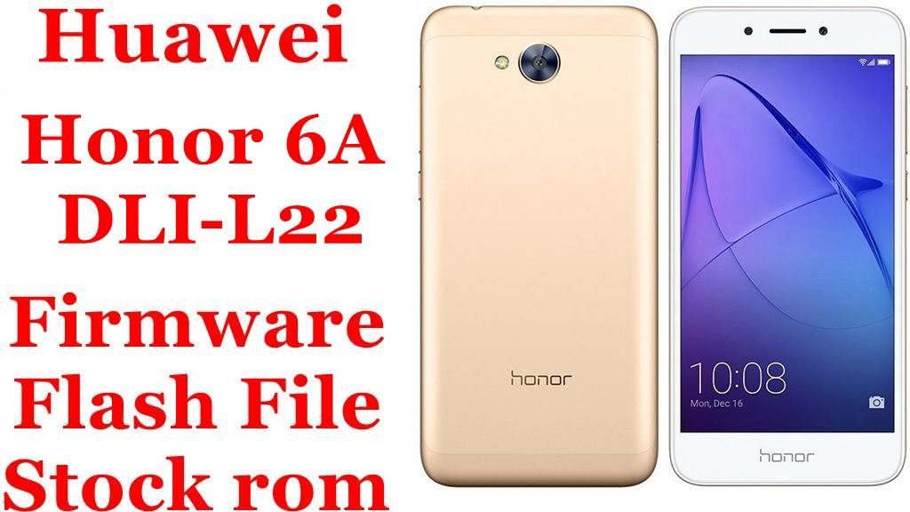 Huawei Honor 6A DLI-L22 Firmware Flash File Download [Stock Rom]