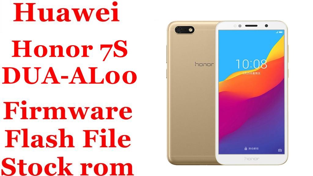 Huawei Honor 7S DUA-AL00 Firmware Flash File Download [Stock Rom]