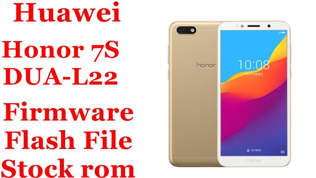 Huawei Honor 7S DUA-L22 Firmware Flash File Download [Stock Rom]
