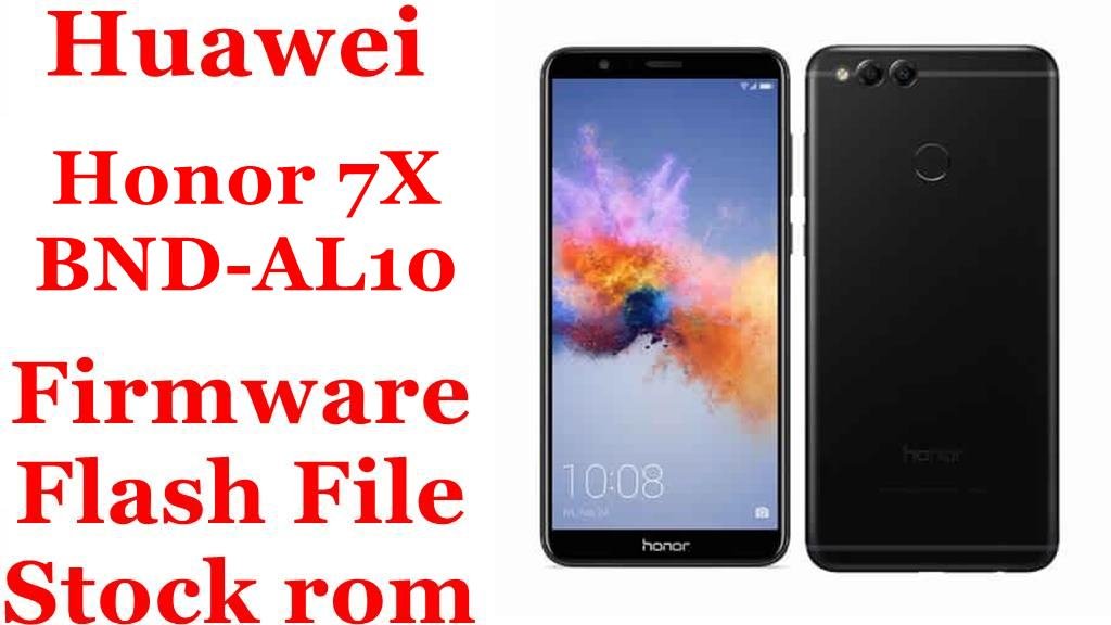 Huawei Honor 7X BND-AL10 Firmware Flash File Download [Stock Rom]