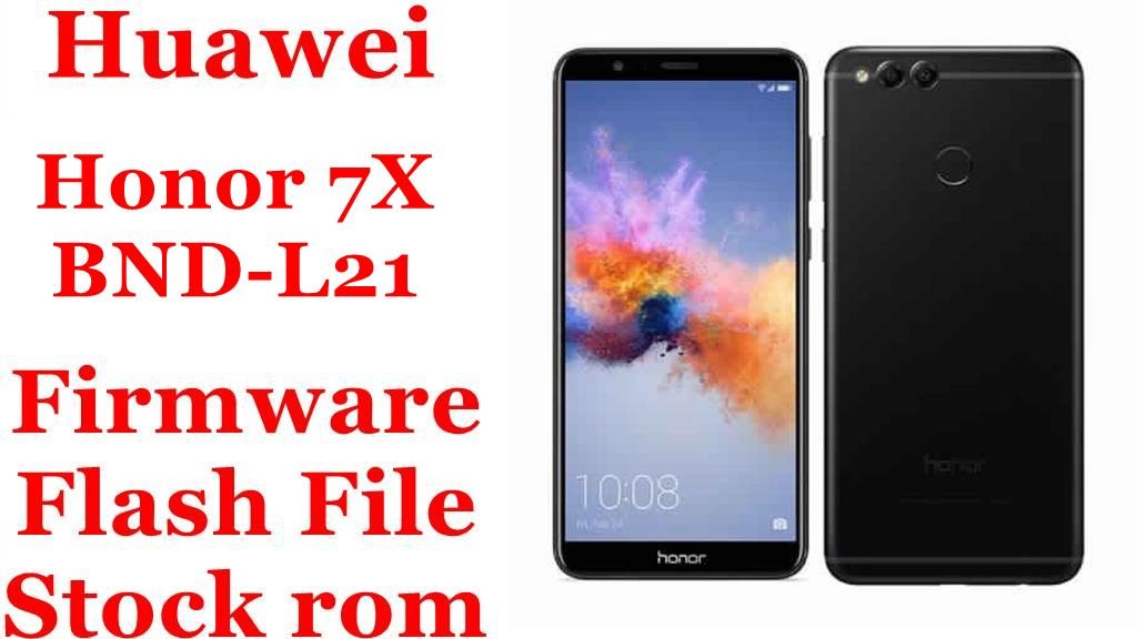Huawei Honor 7X BND-L21 Firmware Flash File Download [Stock Rom]