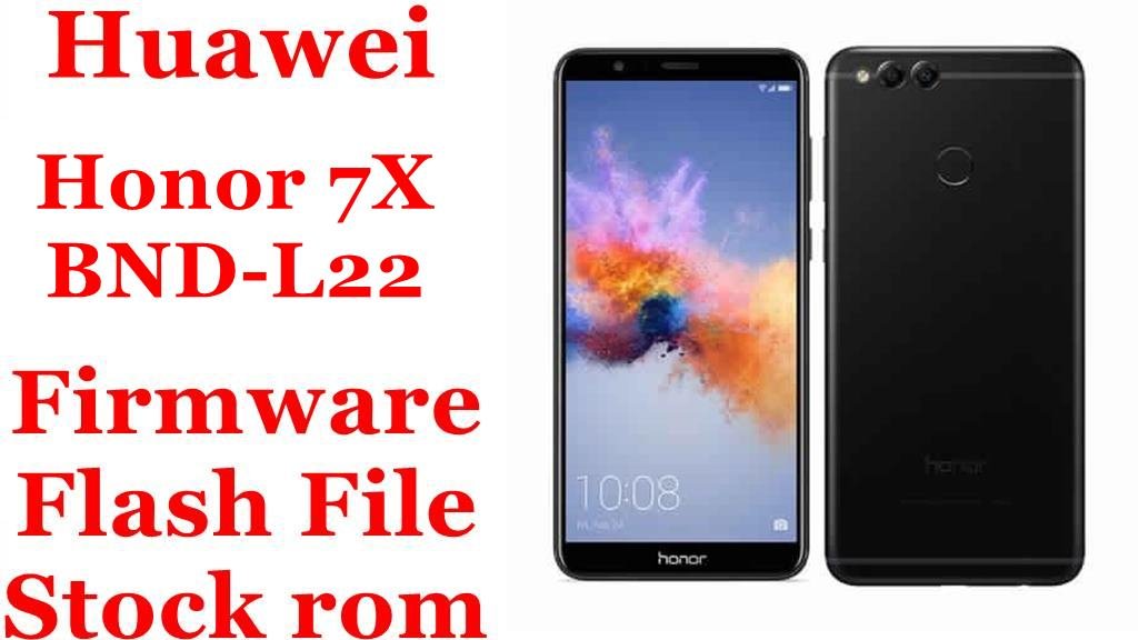 Huawei Honor 7X BND-L22 Firmware Flash File Download [Stock Rom]