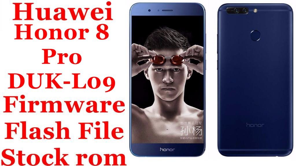 Huawei Honor 8 Pro DUK-L09 Firmware Flash File Download [Stock Rom]