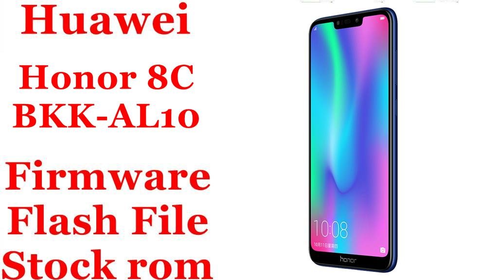 Huawei Honor 8C BKK-AL10 Firmware Flash File Download [Stock Rom]