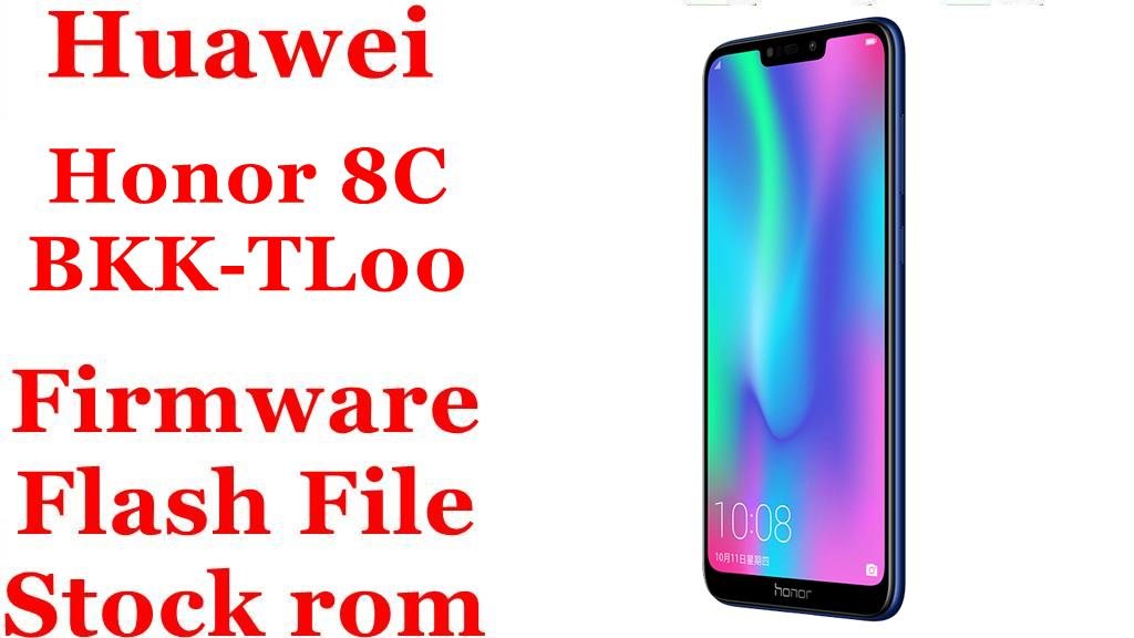 Huawei Honor 8C BKK-TL00 Firmware Flash File Download [Stock Rom]