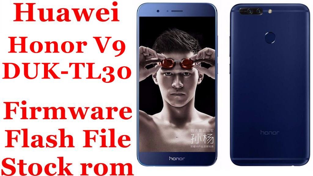 Huawei Honor V9 DUK-TL30 Firmware Flash File Download [Stock Rom]
