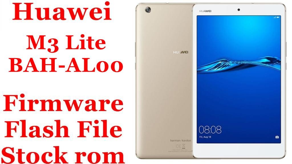 Huawei M3 Lite BAH-AL00 Firmware Flash File Download [Stock Rom]