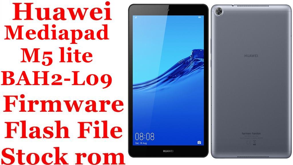Huawei MediaPad M5 lite BAH2-L09 Firmware Flash File Download [Stock Rom]