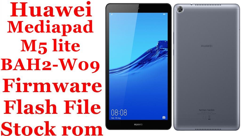 Huawei MediaPad M5 lite BAH2-W09 Firmware Flash File Download [Stock Rom] (WiFi)