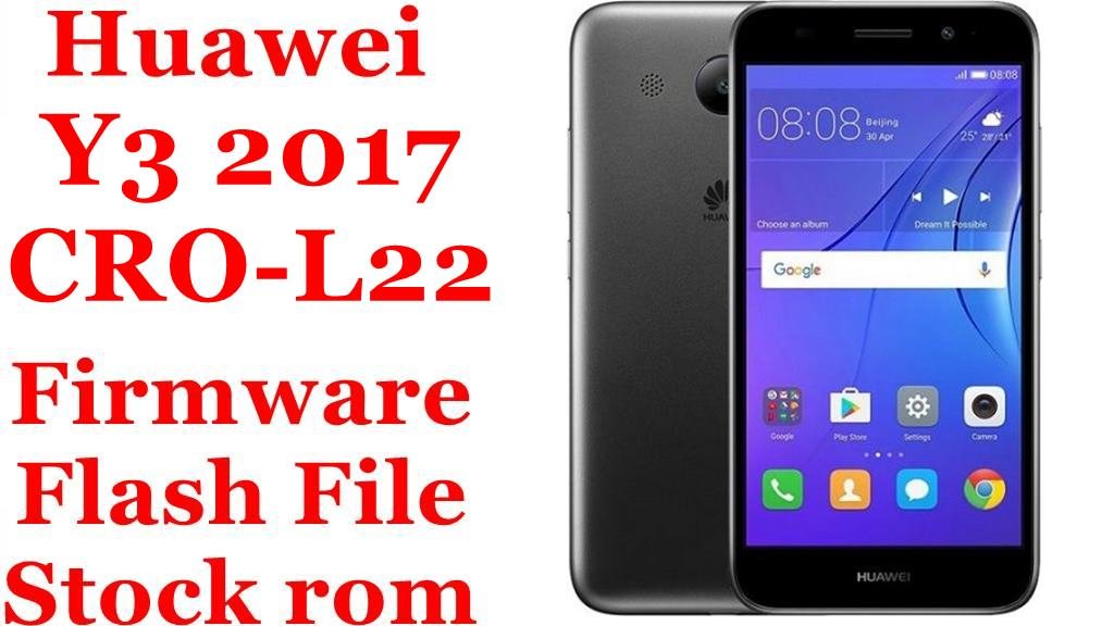 Huawei Y3 2017 CRO-L22 Firmware Flash File Download [Stock Rom]