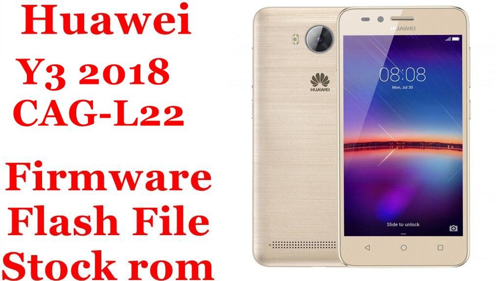 Huawei Y3 2018 CAG-L22 Firmware Flash File Download [Stock Rom]