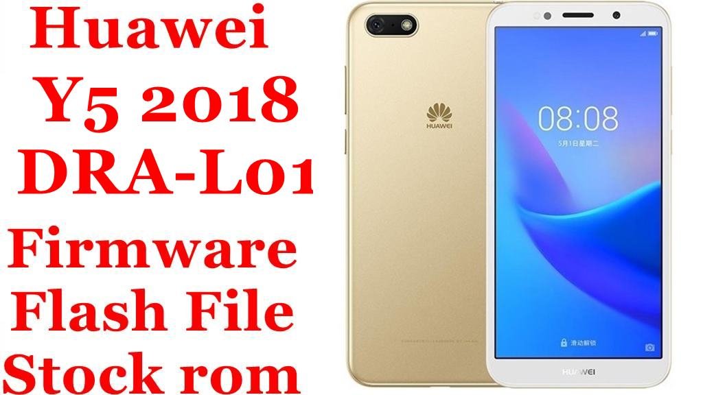 Huawei Y5 2018 DRA-L01 Firmware Flash File Download [Stock Rom]
