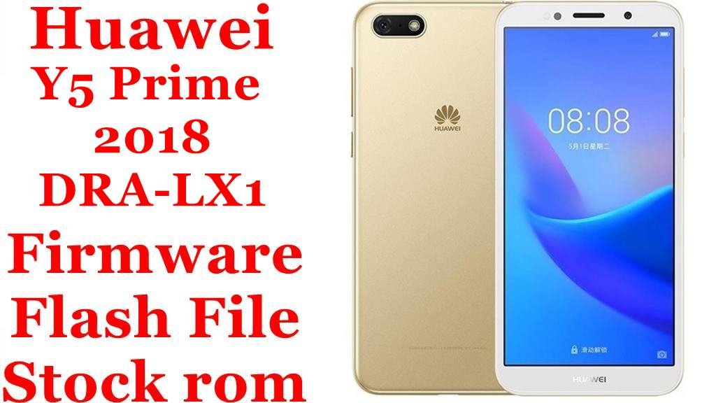 Huawei Y5 2018 DRA-LX1 Firmware Flash File Download [Stock Rom]