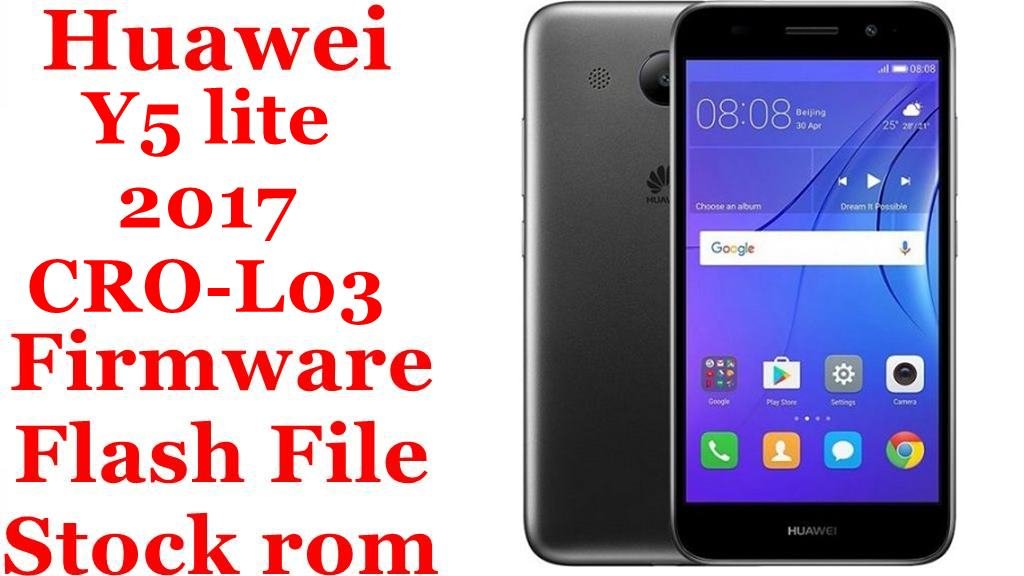 Huawei Y5 lite 2017 CRO-L03 Firmware Flash File Download [Stock Rom]