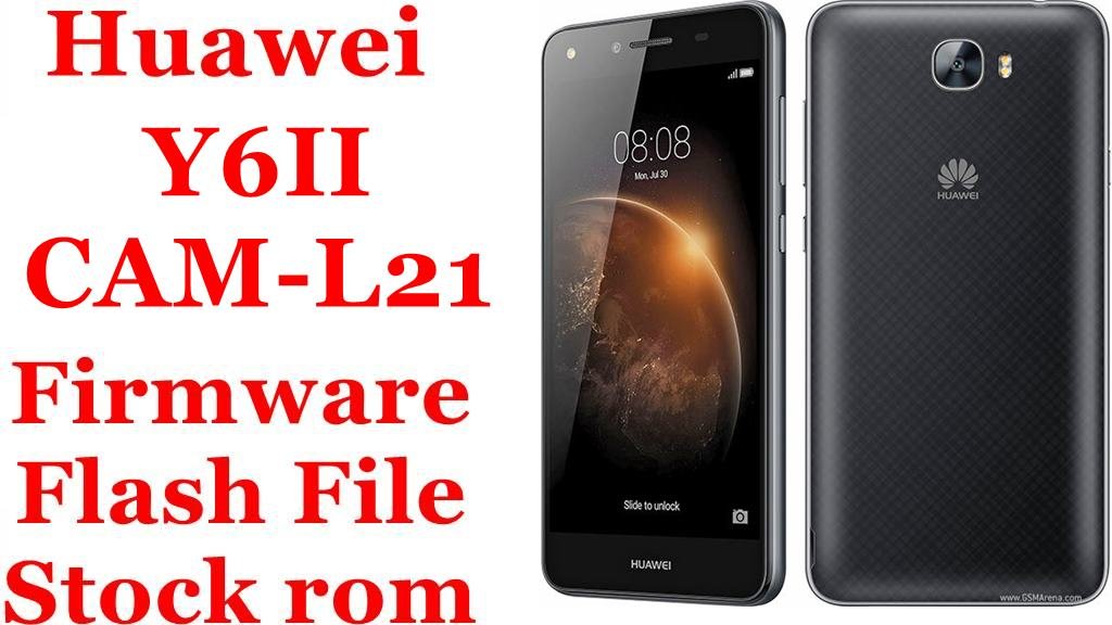 Huawei Y6II CAM-L21 Firmware Flash File Download [Stock Rom]