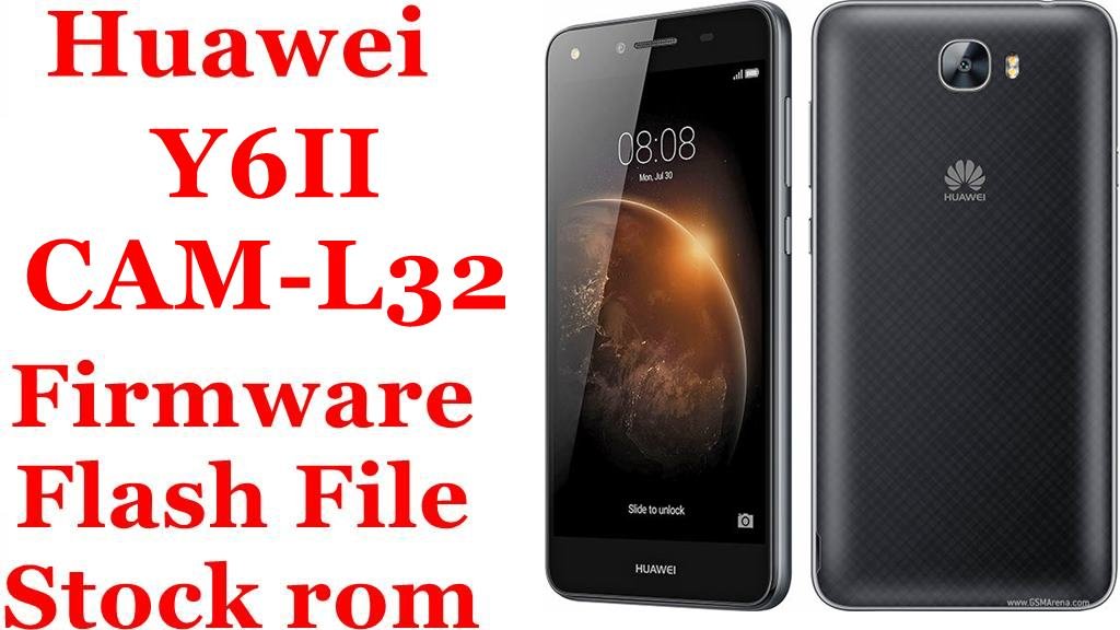 Huawei Y6II CAM-L32 Firmware Flash File Download [Stock Rom]