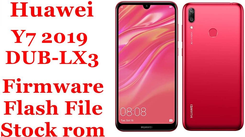 Huawei Y7 2019 DUB-LX3 Firmware Flash File Download [Stock Rom]