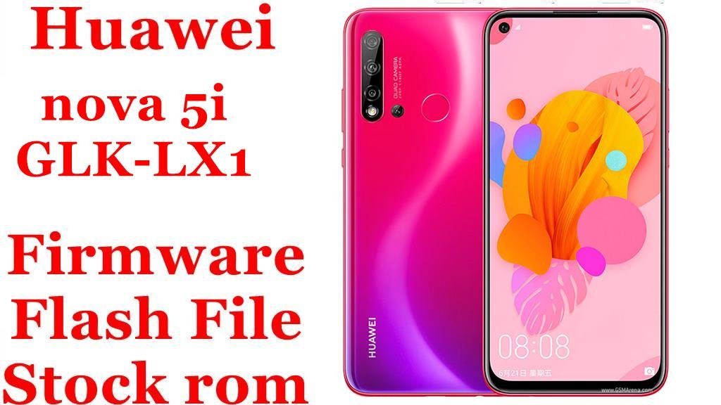 Huawei nova 5i GLK-LX1 Firmware Flash File Download [Stock Rom]