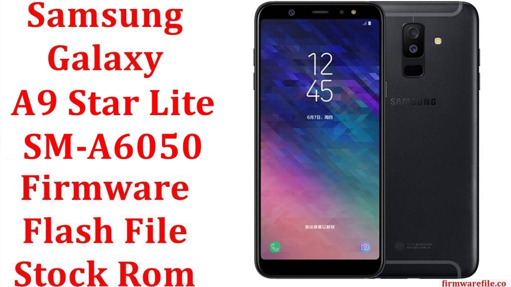 Samsung Galaxy A9 Star Lite SM-A6050 Firmware Flash File Download [Stock Rom]
