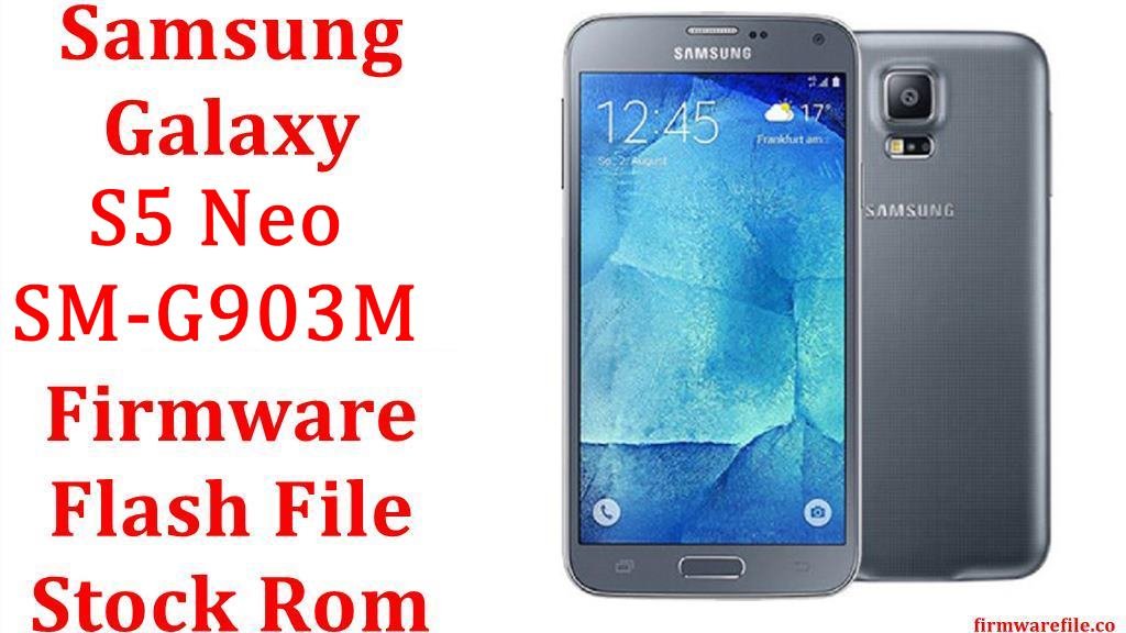 Samsung Galaxy S5 Neo SM-G903M Firmware Flash File Download [Stock Rom]
