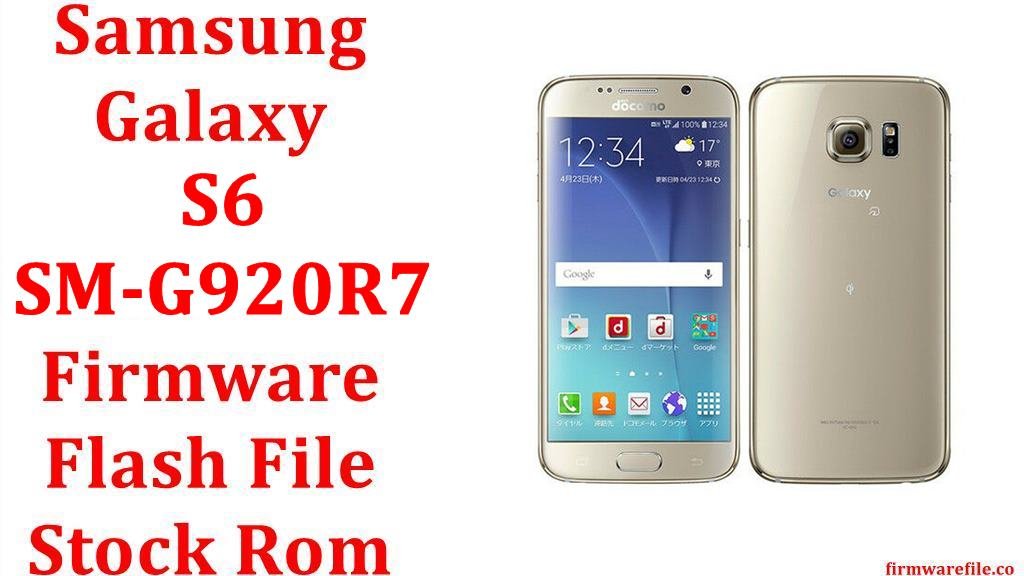 Samsung Galaxy S6 SM-G920R7 Firmware Flash File Download [Stock Rom]