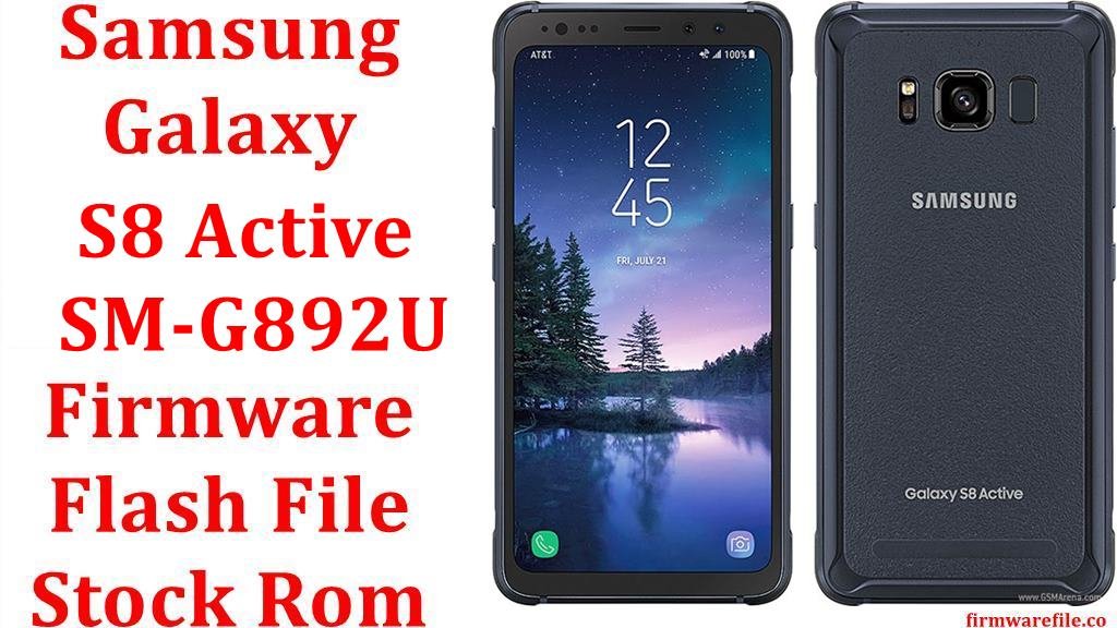 Samsung Galaxy S8 Active SM-G892U Firmware Flash File Download [Stock Rom]