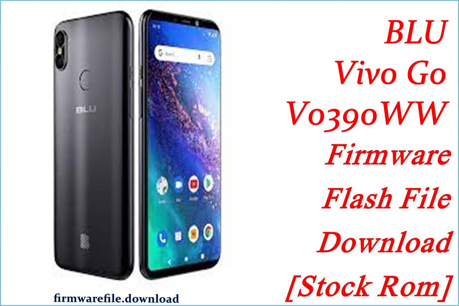 BLU Vivo Go V0390WW Firmware Flash File Download [Stock Rom]