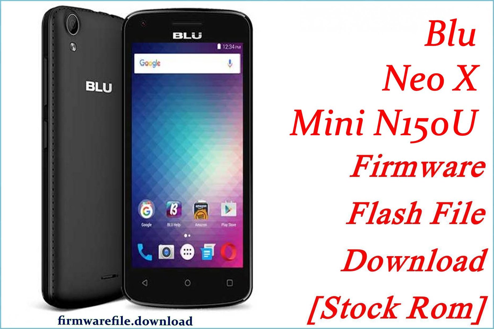 BLU Neo X Mini N150U Firmware Flash File Download [Stock Rom]