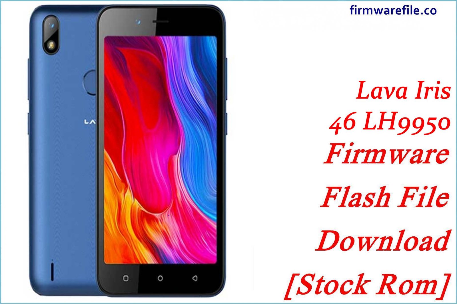 Lava Iris 46 LH9950 Firmware Flash File Download [Stock Rom]