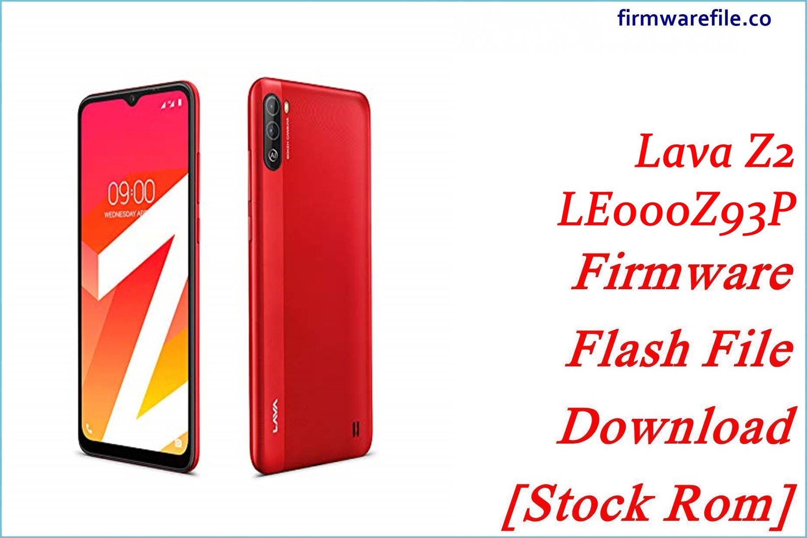 Lava Z2 LE000Z93P Firmware Flash File Download [Stock Rom]