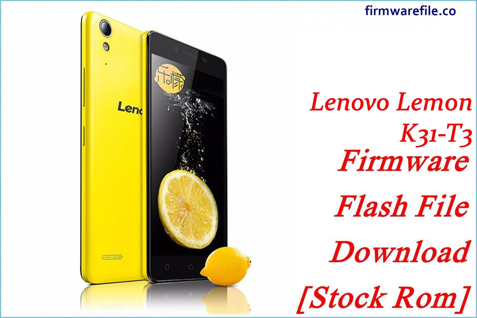 Lenovo Lemon K31-T3 Firmware Flash File Download [Stock Rom]