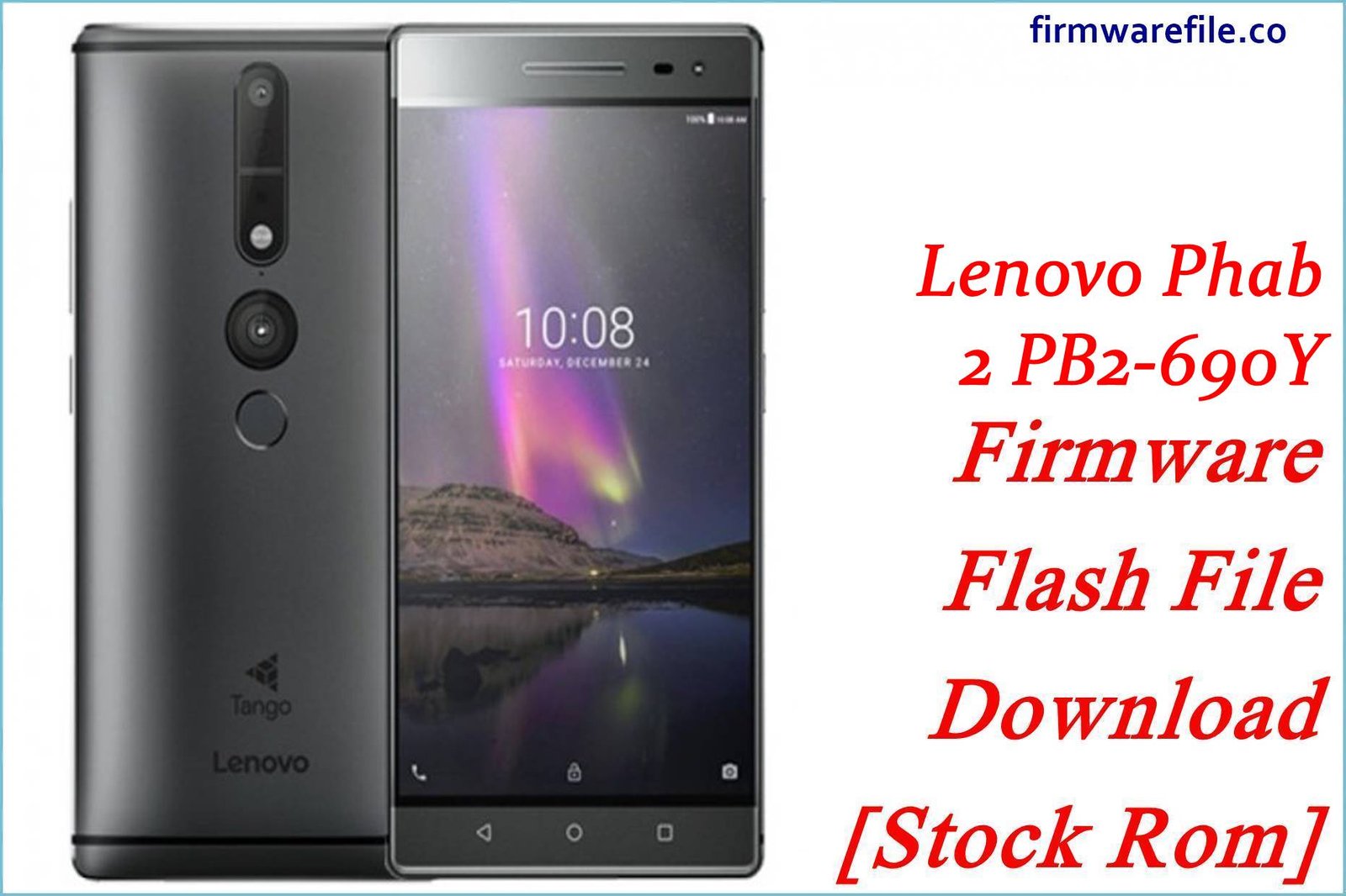 Lenovo Phab 2 PB2-690Y Firmware Flash File Download [Stock Rom]