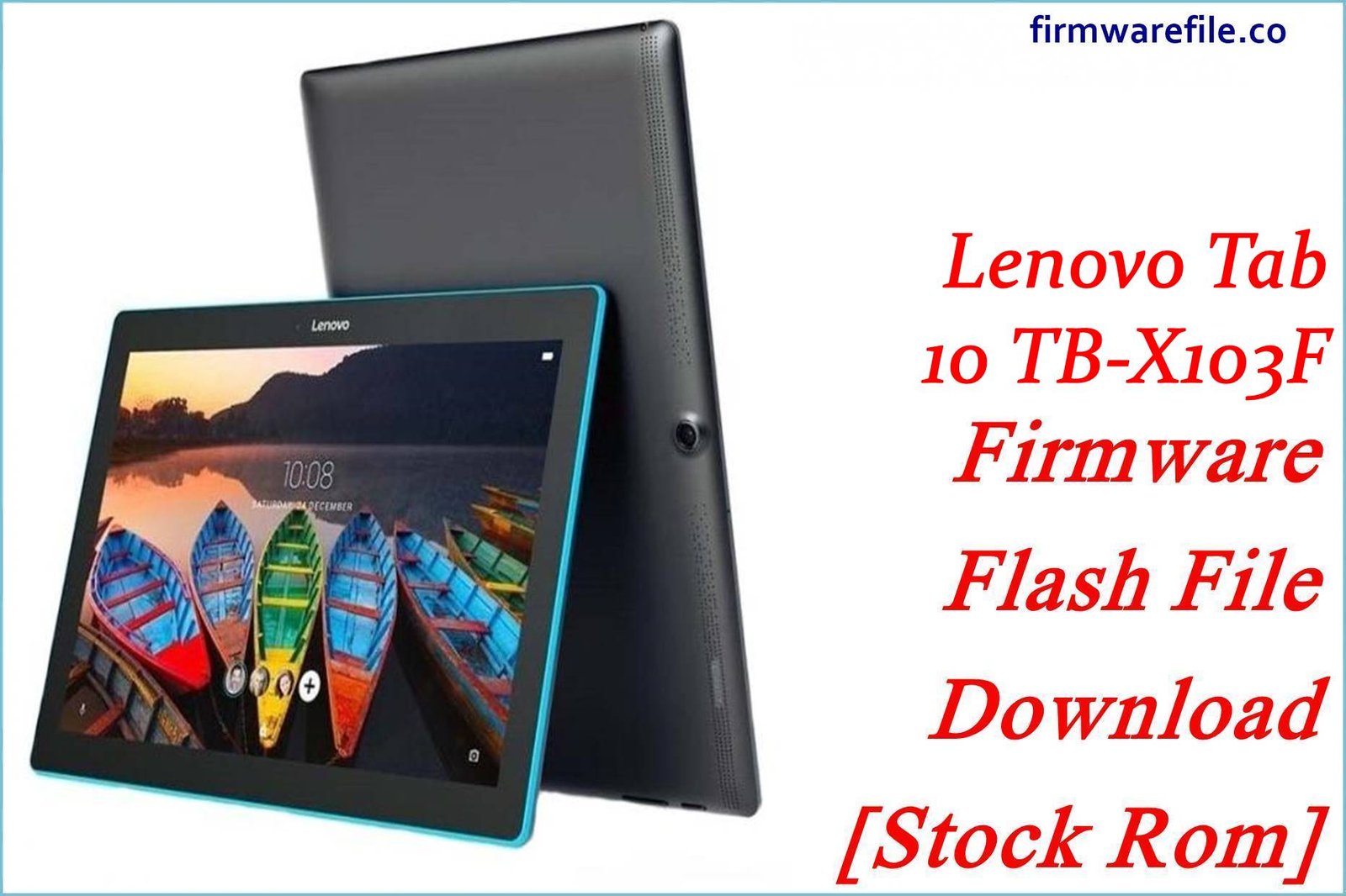 Lenovo Tab 10 TB-X103F Firmware Flash File Download [Stock Rom]