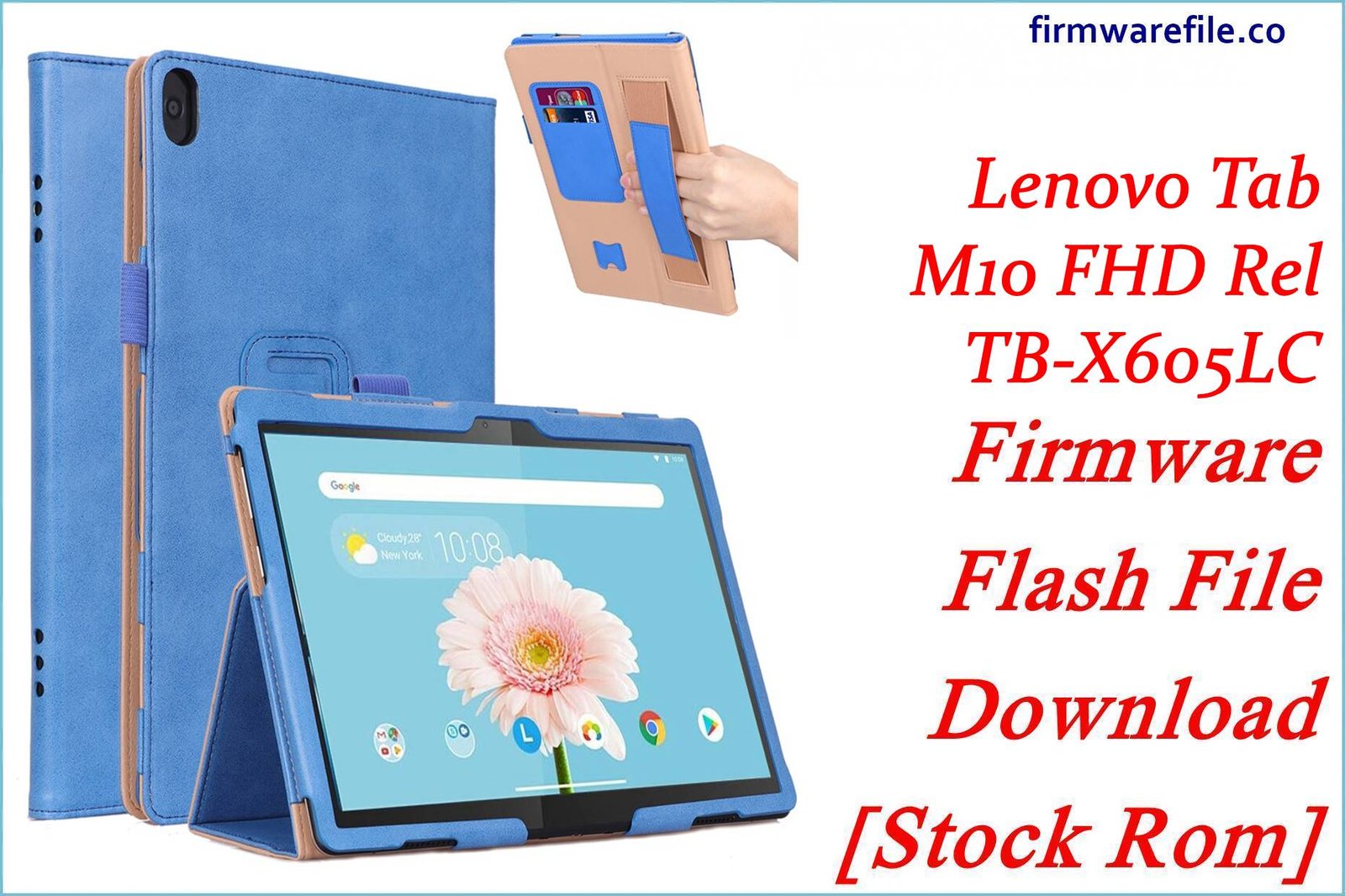 Lenovo Tab M10 FHD Rel TB-X605LC Firmware Flash File Download [Stock Rom]