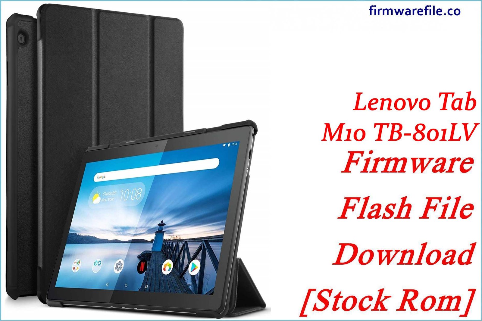 Lenovo Tab M10 TB-801LV Firmware Flash File Download [Stock Rom]