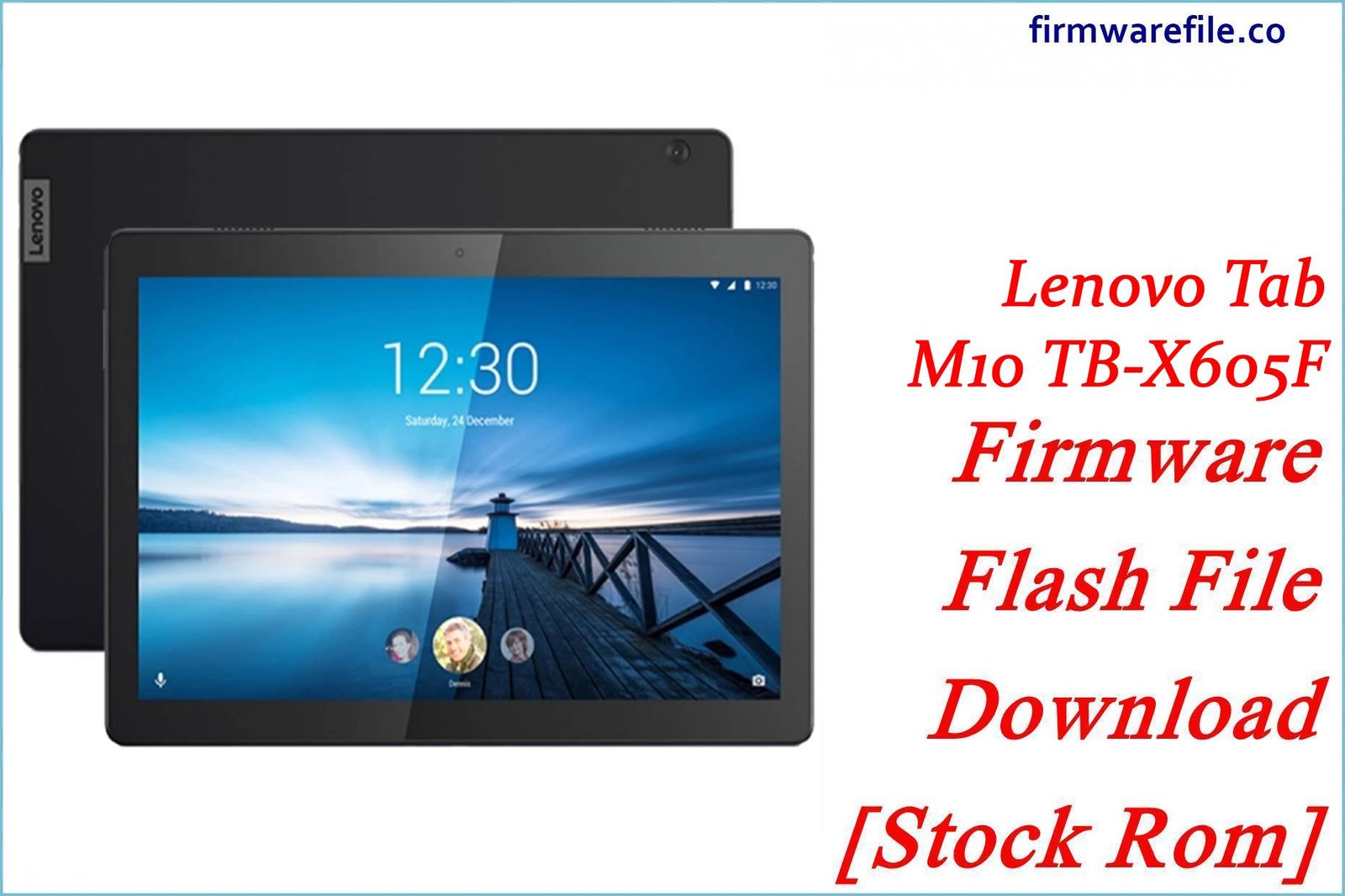 Lenovo Tab M10 TB-X605F Firmware Flash File Download [Stock Rom]