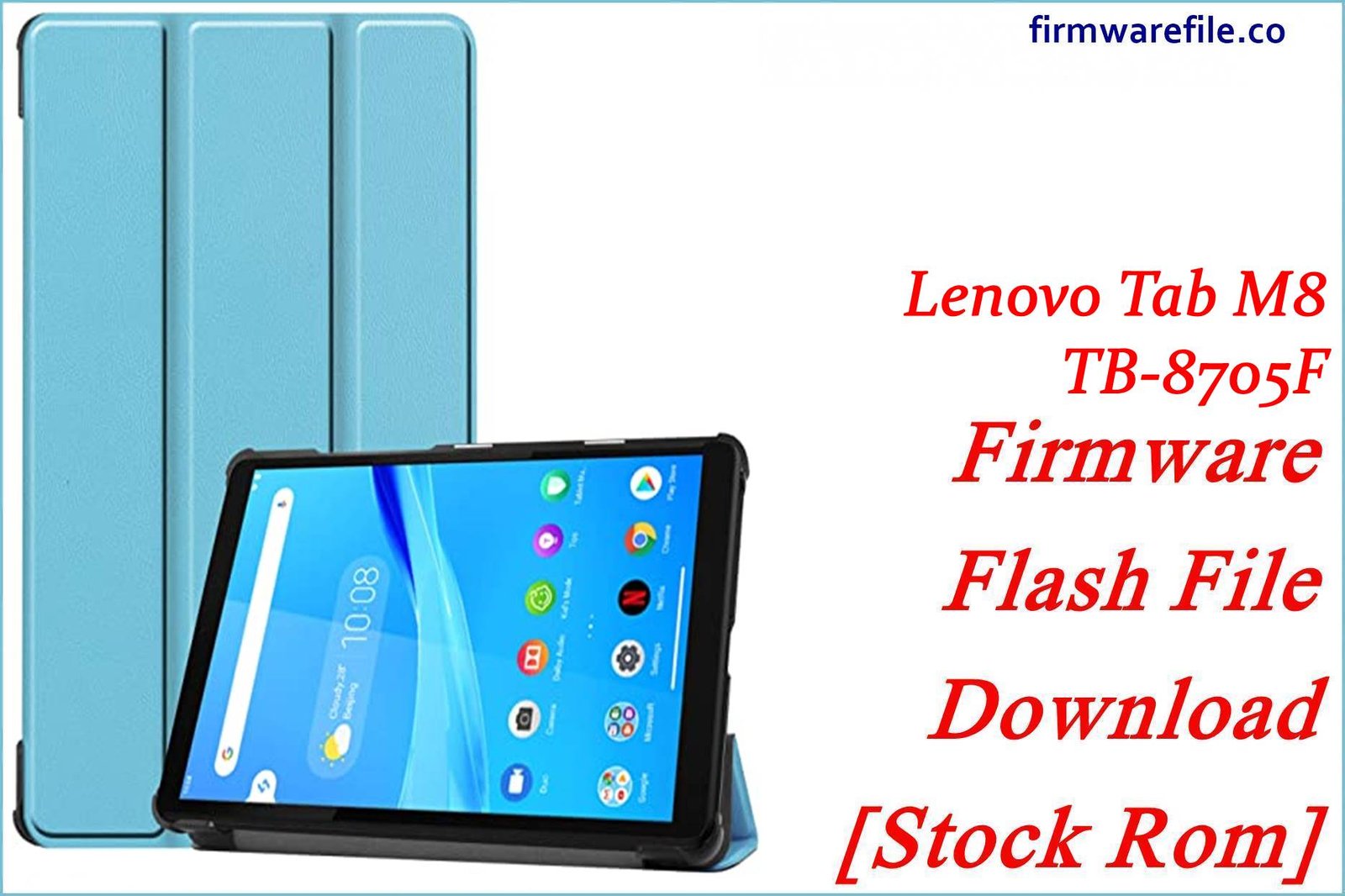 Lenovo Tab M8 TB-8705F Firmware Flash File Download [Stock Rom]