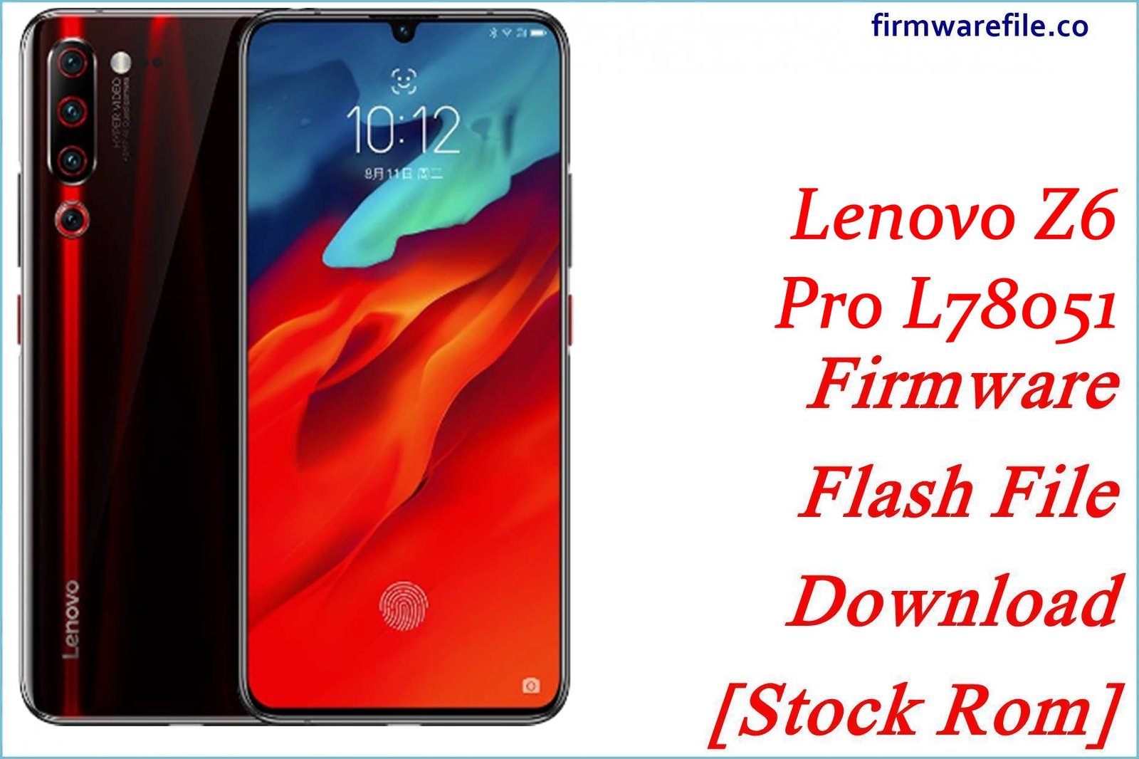Lenovo Z6 Pro L78051 Firmware Flash File Download [Stock Rom]