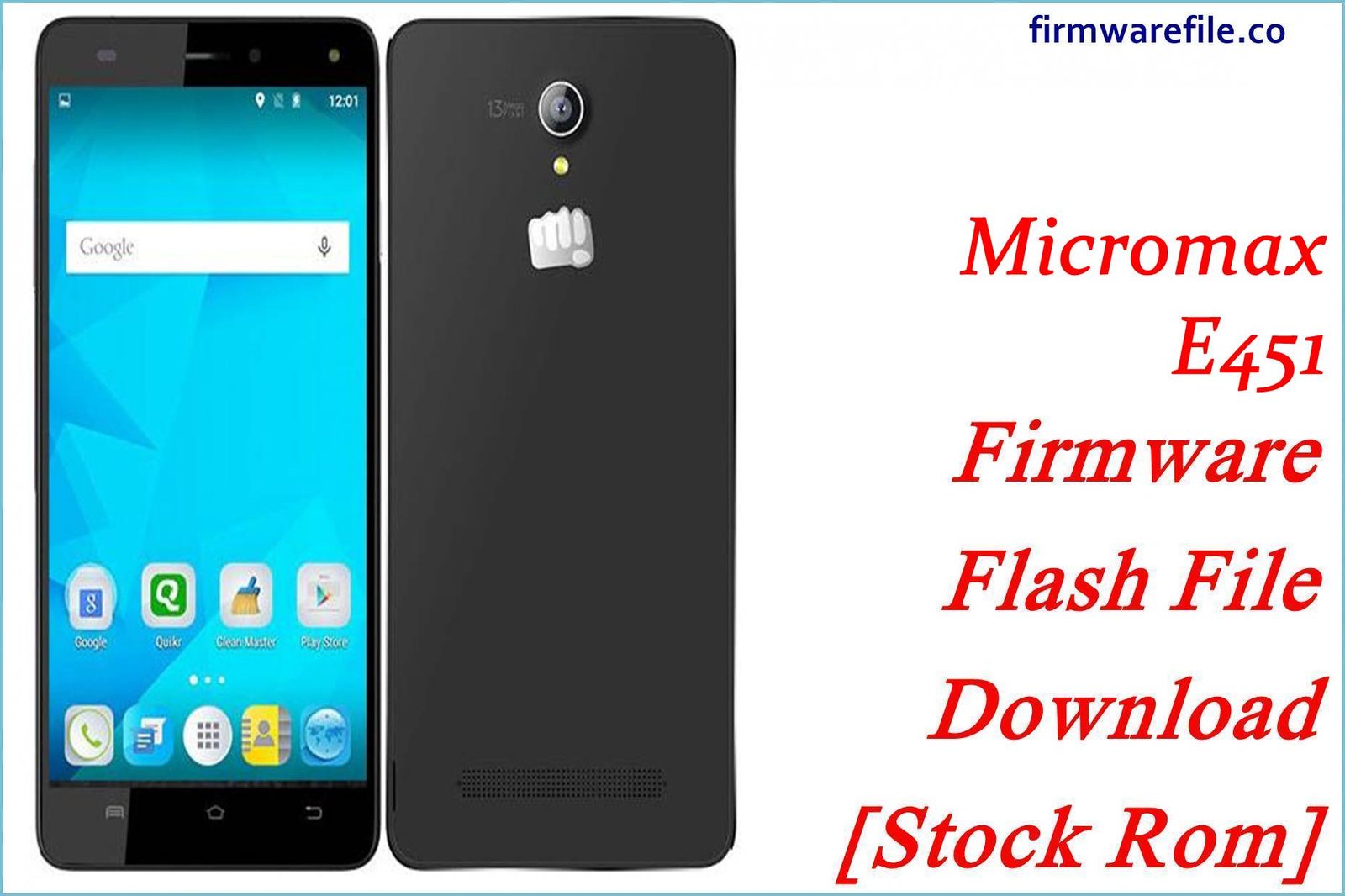 Micromax E451 Firmware Flash File Download [Stock Rom]