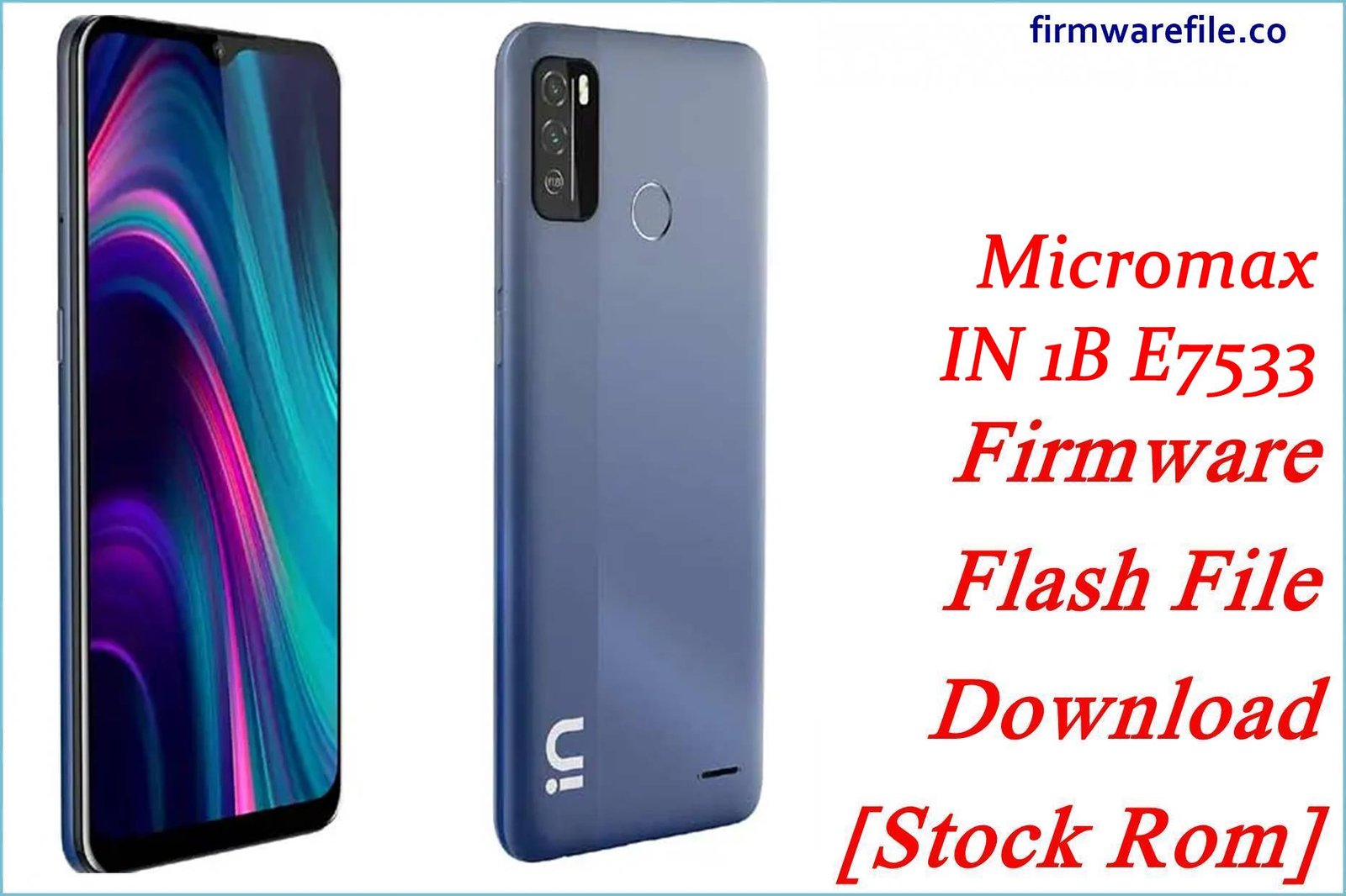 Micromax IN 1B E7533 Firmware Flash File Download [Stock Rom]